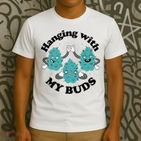 Hanging With My Buds Funny Marijuana T-Shirt thumb 3