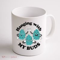 Hanging With My Buds Funny Marijuana Coffee Mug thumb 1