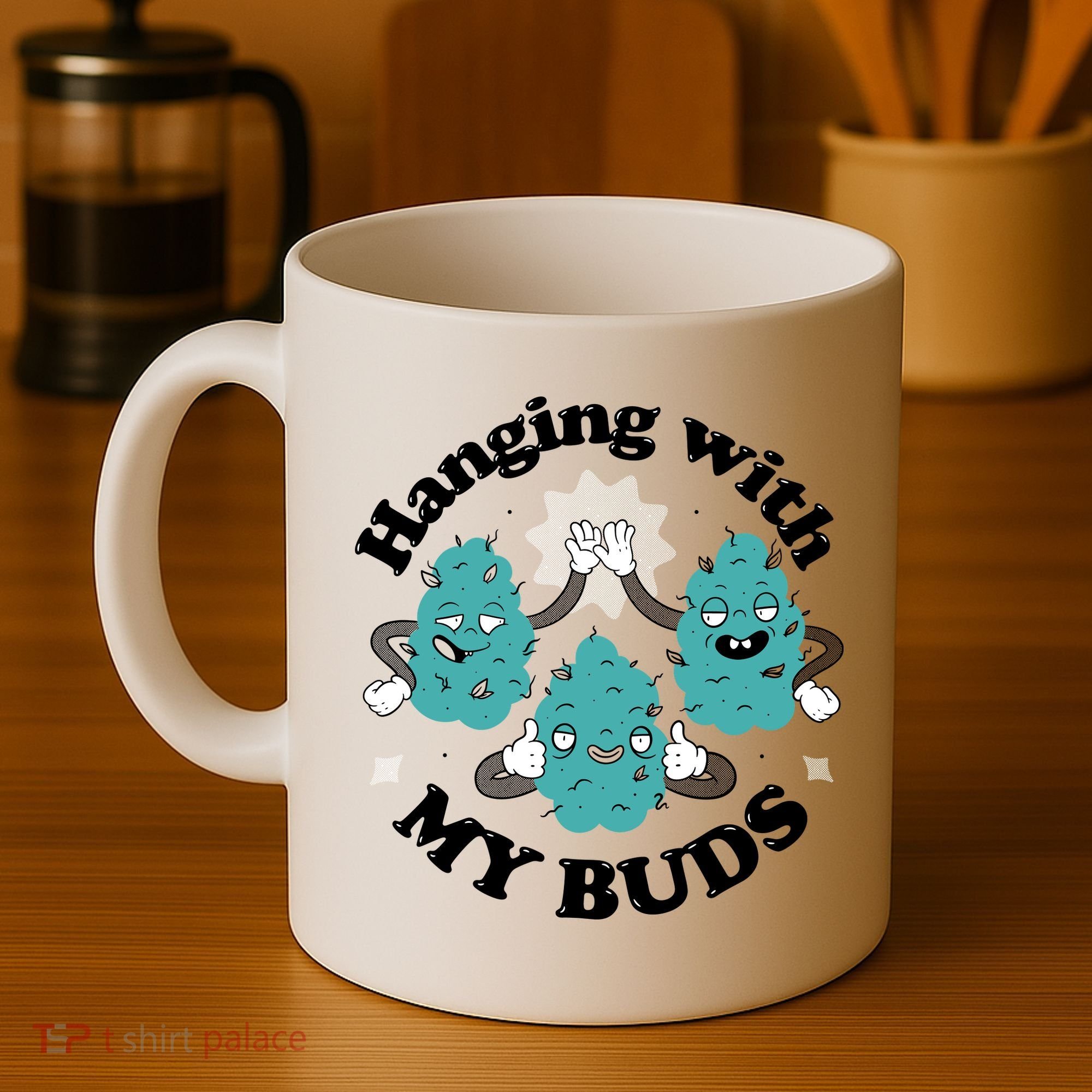 Hanging With My Buds Funny Marijuana Coffee Mug