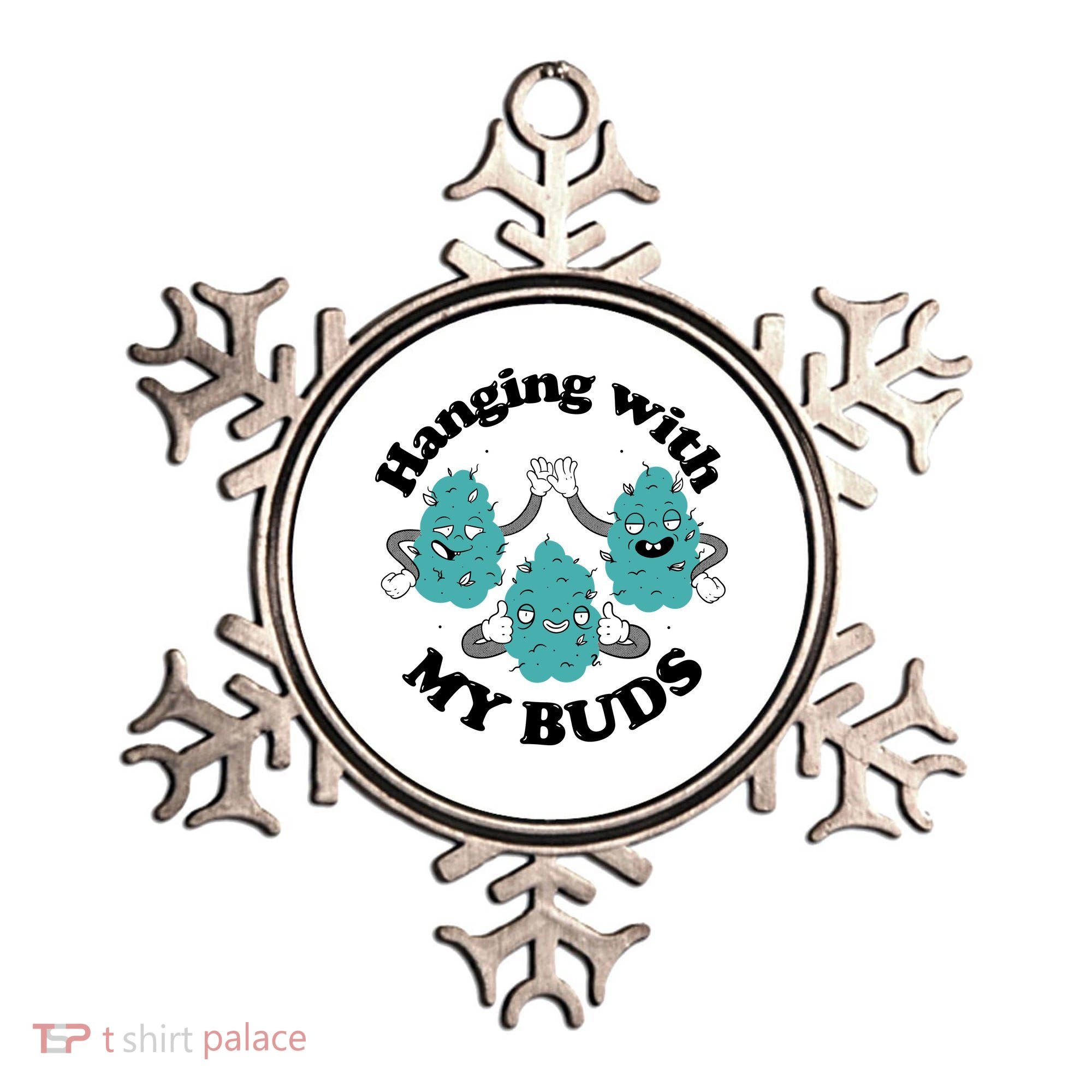 Hanging With My Buds Funny Marijuana Ornament