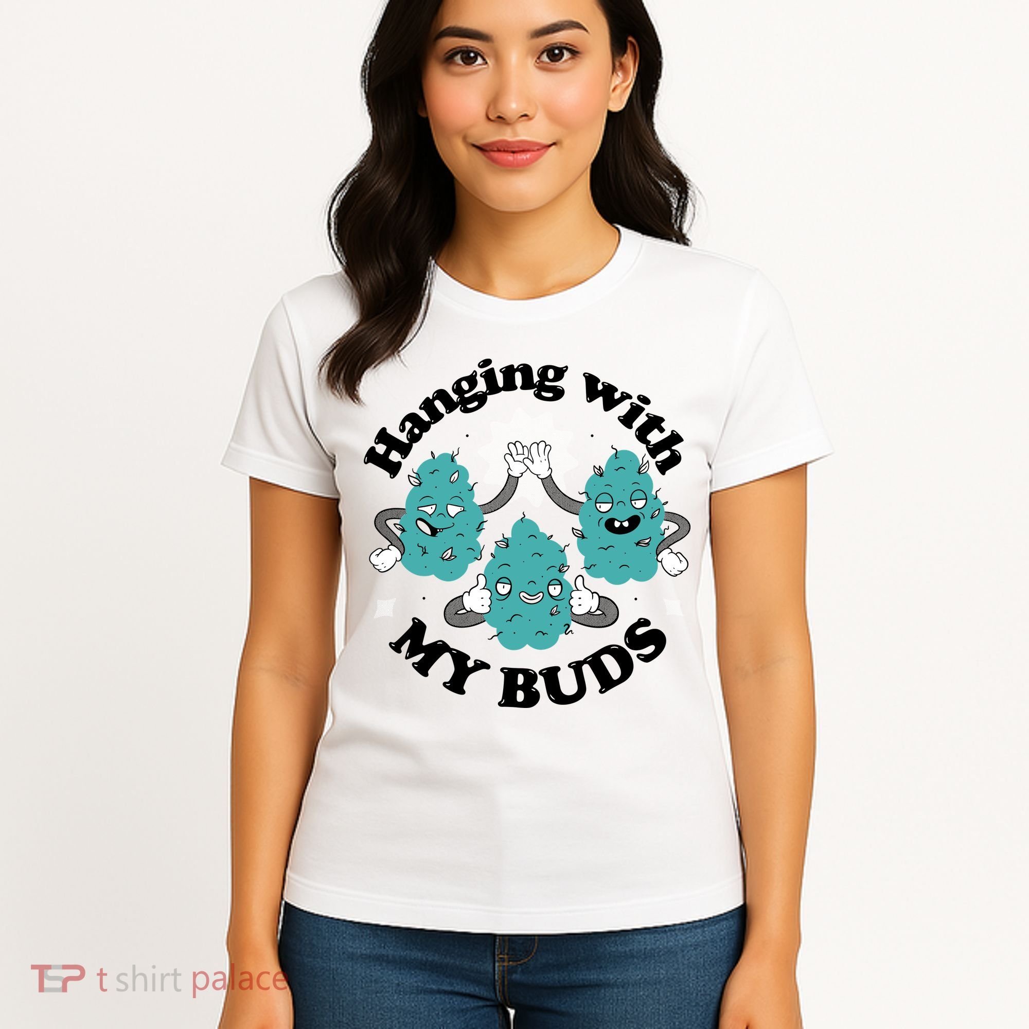 Hanging With My Buds Funny Marijuana Women's T-Shirt