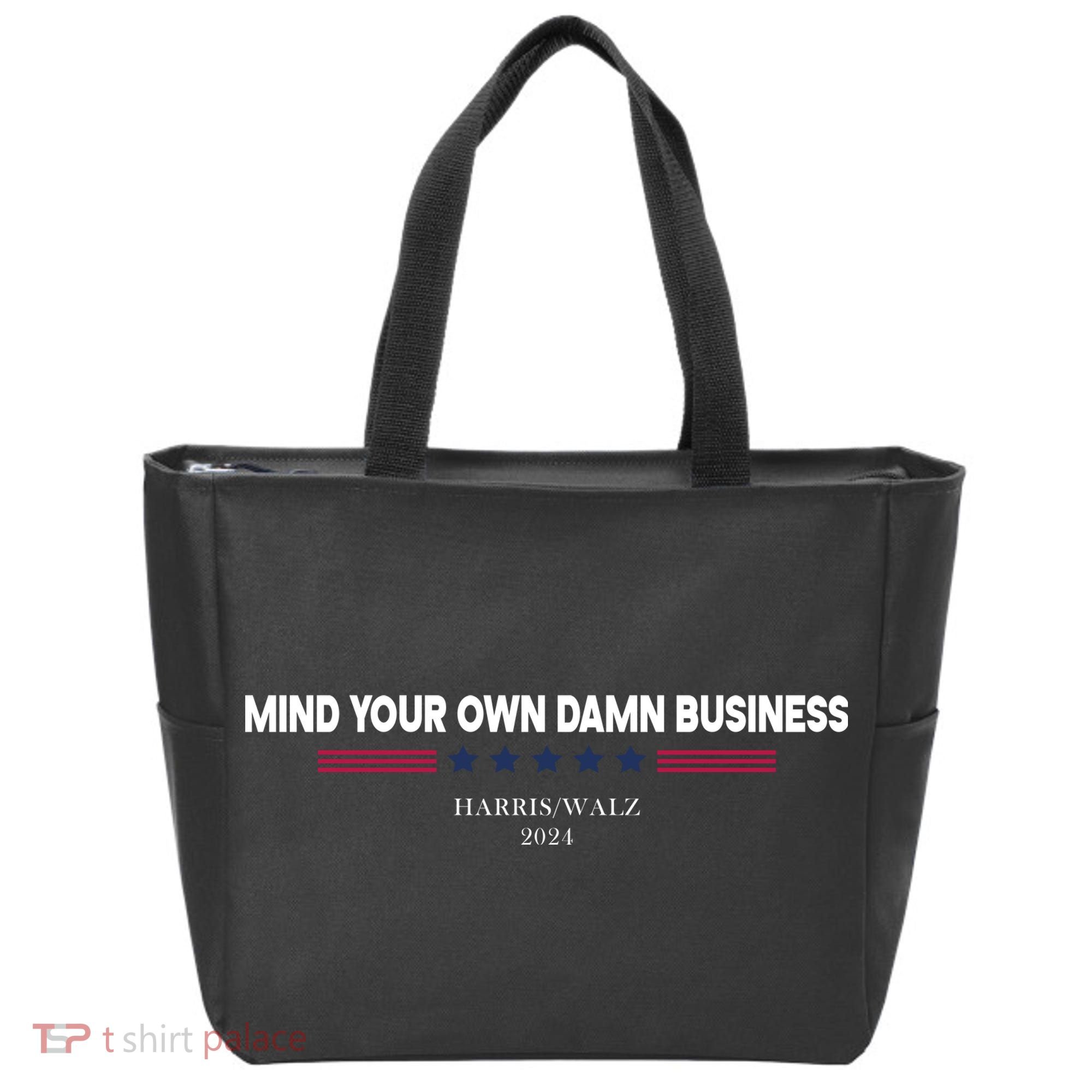 Harris Walz Mind Your Own Damn Business Election Tote Bag