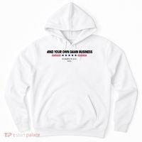 Harris Walz Mind Your Own Damn Business Election Hoodie thumb 0