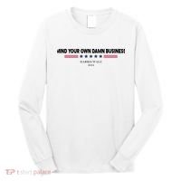 Harris Walz Mind Your Own Damn Business Election Long Sleeve Shirt thumb 0