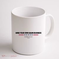 Harris Walz Mind Your Own Damn Business Election Coffee Mug thumb 1