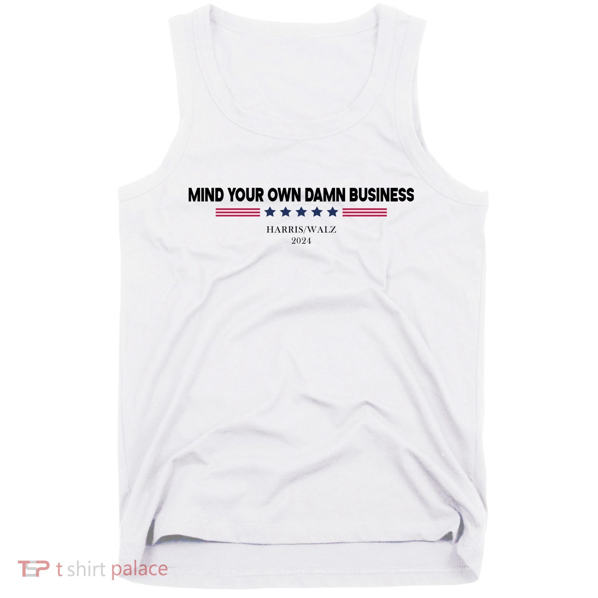 Harris Walz Mind Your Own Damn Business Election Tank Top