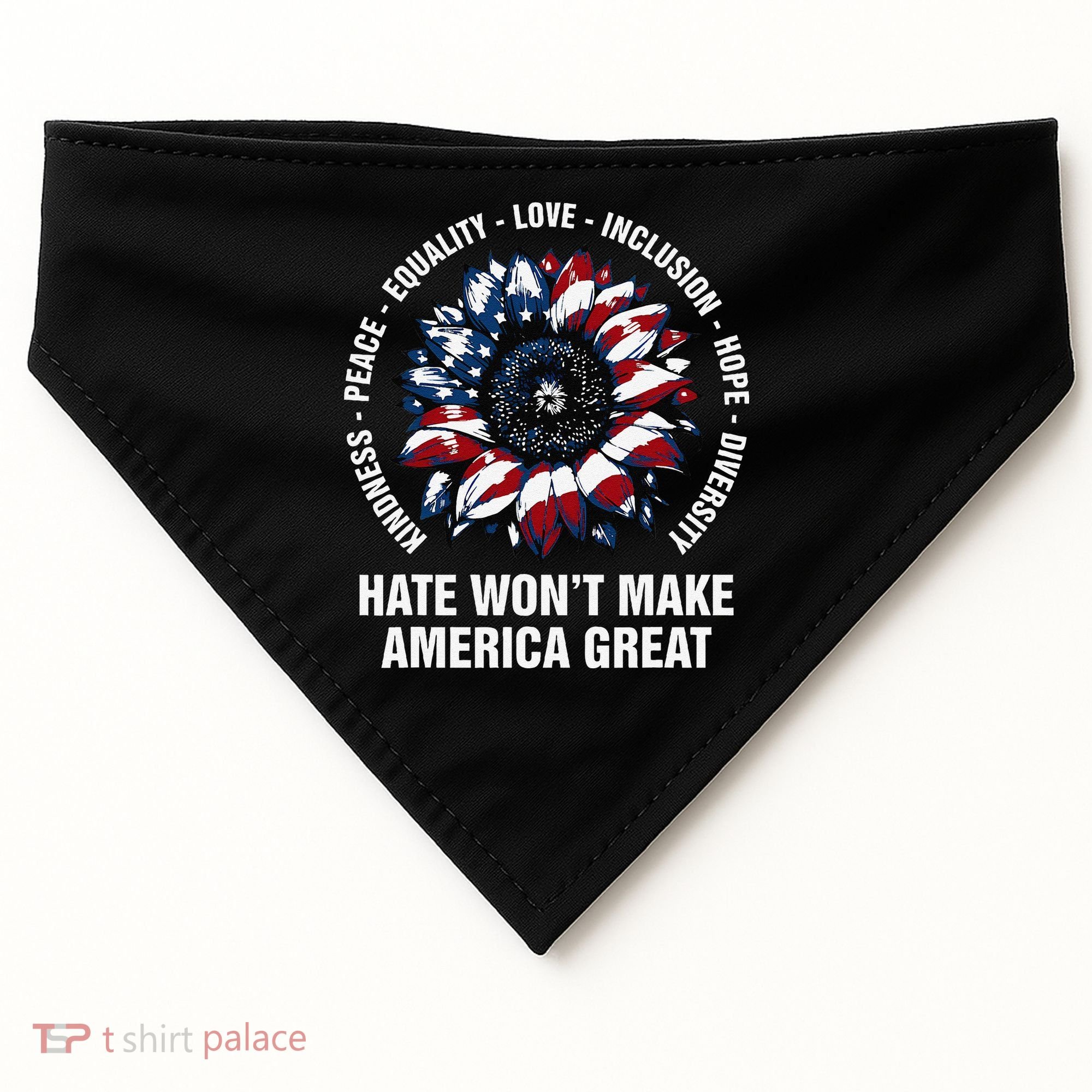 Hate WonT Make America Great Sunflower Kindness Peace USA-Made Doggie Bandana