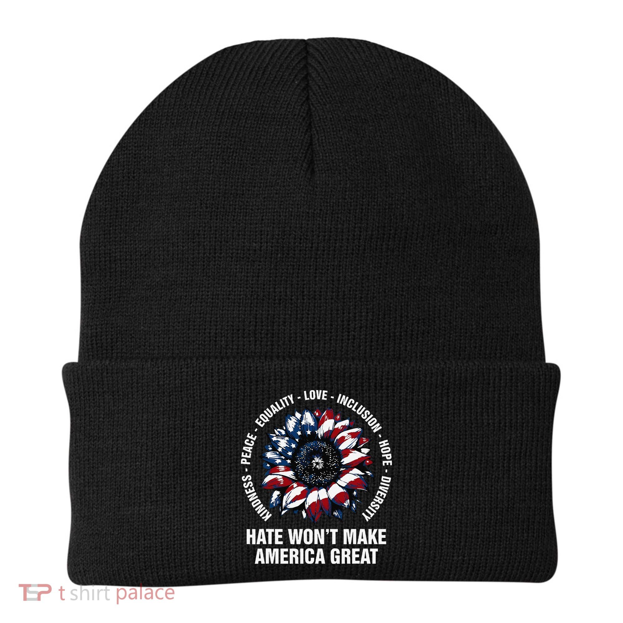 Hate WonT Make America Great Sunflower Kindness Peace Beanie