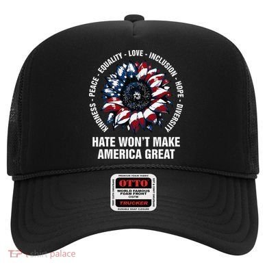 Hate WonT Make America Great Sunflower Kindness Peace Hat