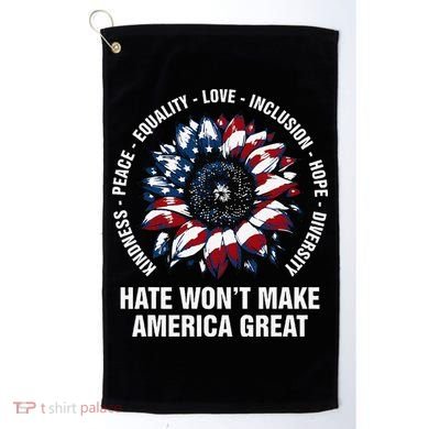 Hate WonT Make America Great Sunflower Kindness Peace Golf Towel