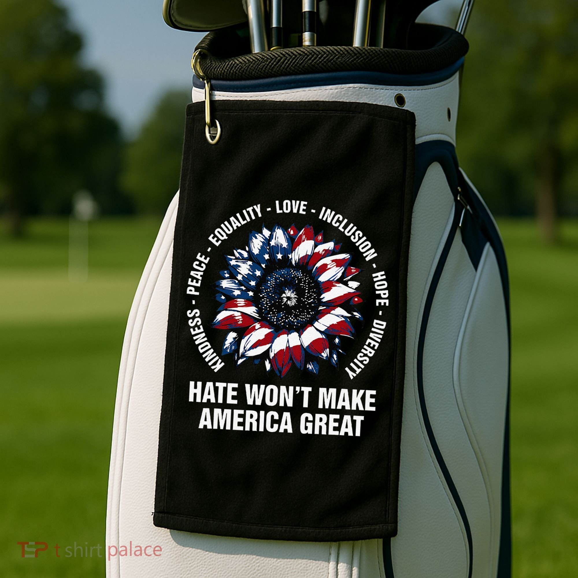 Hate WonT Make America Great Sunflower Kindness Peace Golf Towel