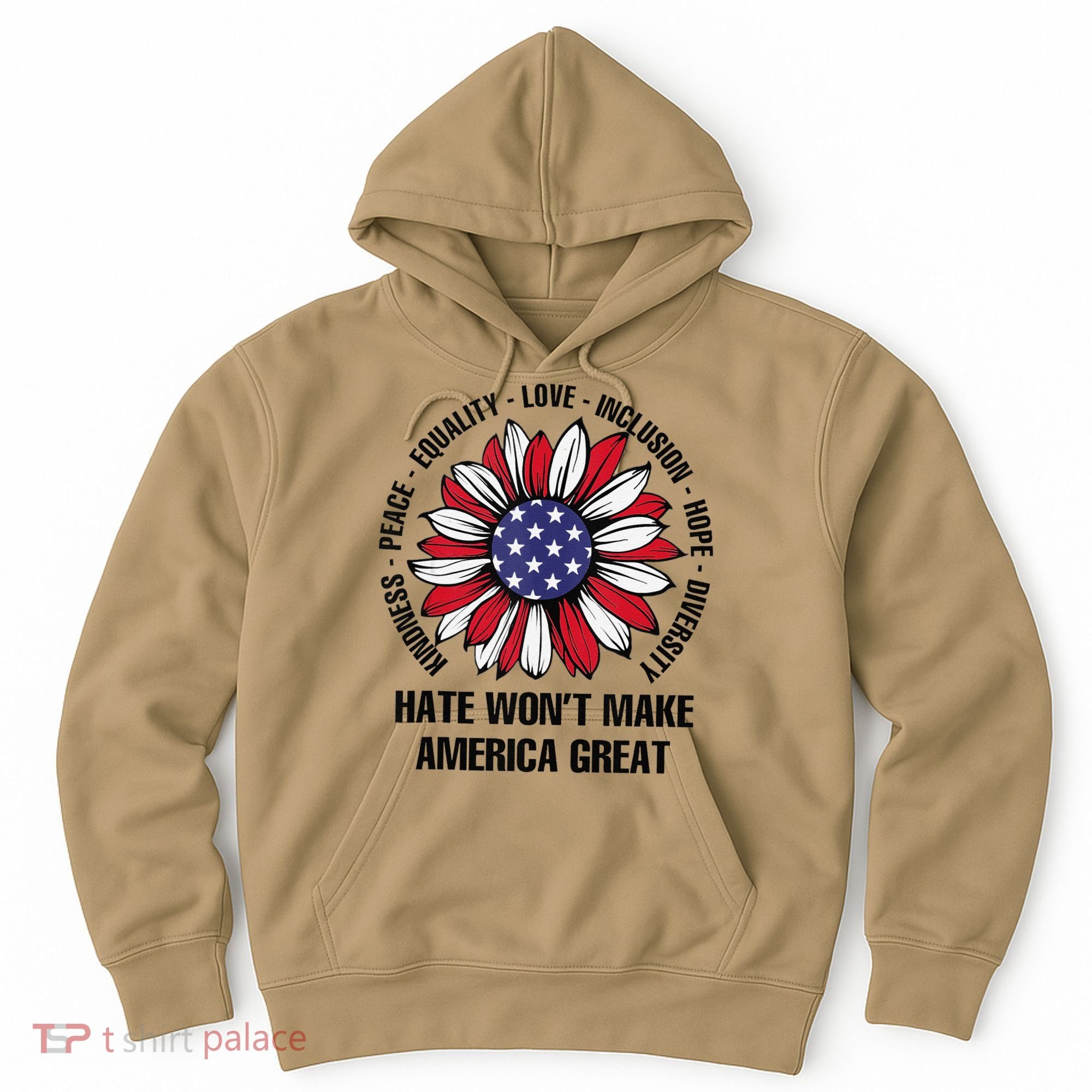 Hate WonT Make America Great Sunflower Kindness Peace Hoodie