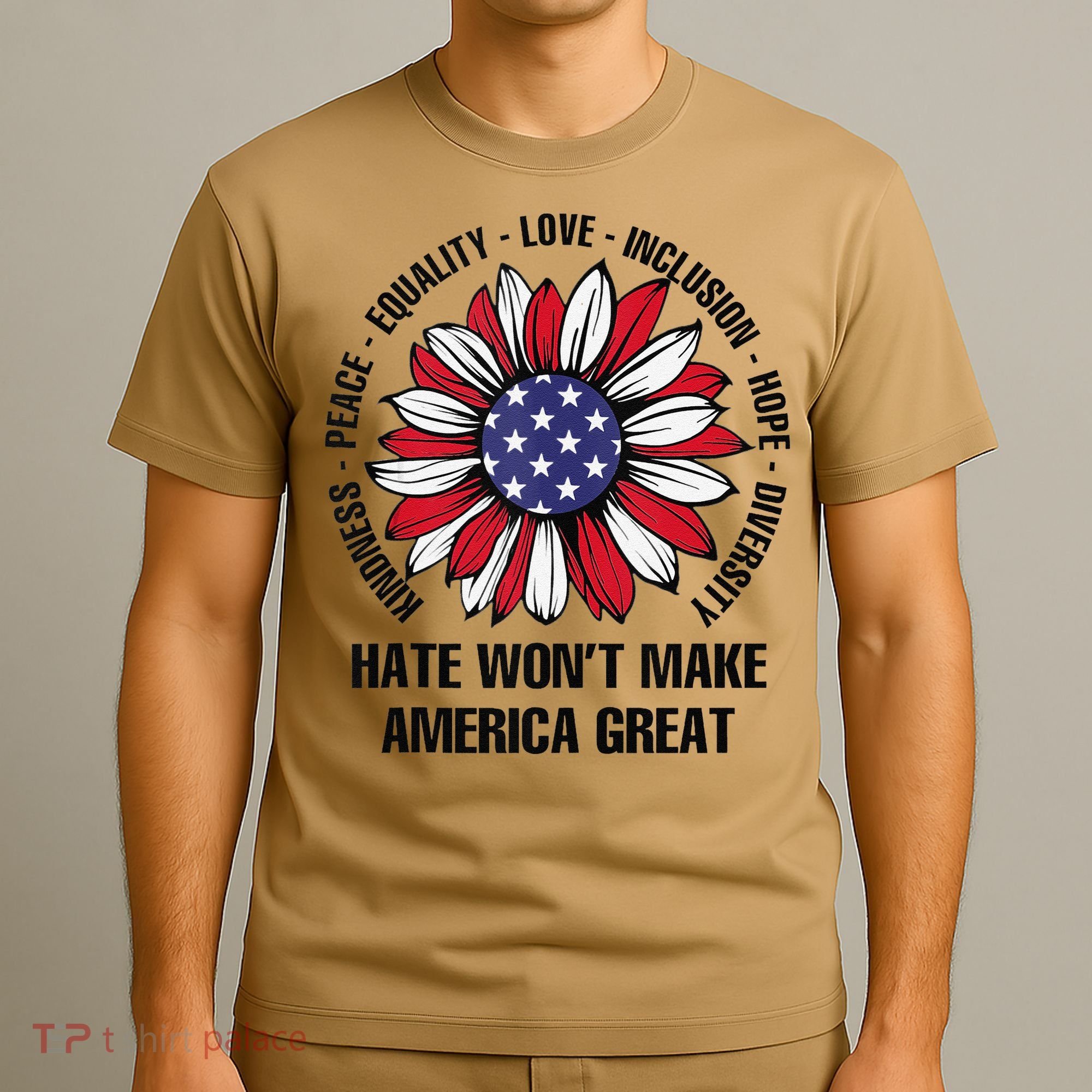 Hate WonT Make America Great Sunflower Kindness Peace T-Shirt