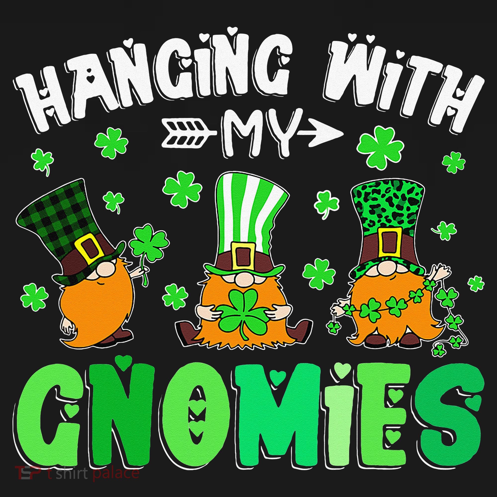 Hanging With My Gnomies Shamrock St Patrick's Day Irish Women's Hoodie