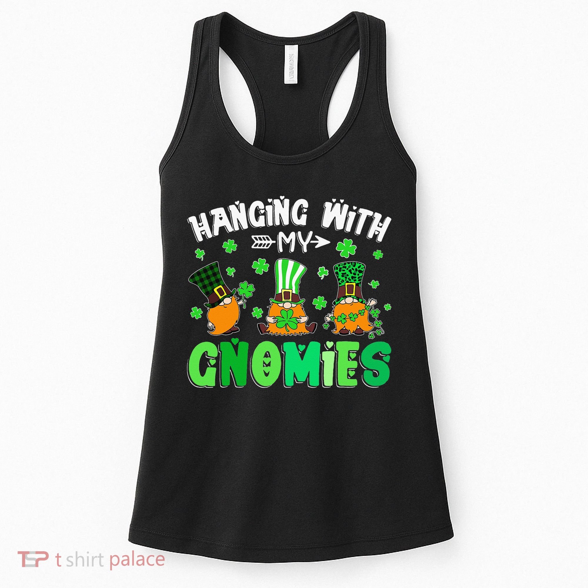 Hanging With My Gnomies Shamrock St Patrick's Day Irish Women's Tank Top