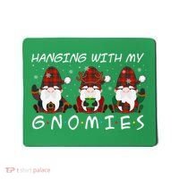 Hanging With My Gnomies Friends Christmas Holiday Mousepad thumb 0