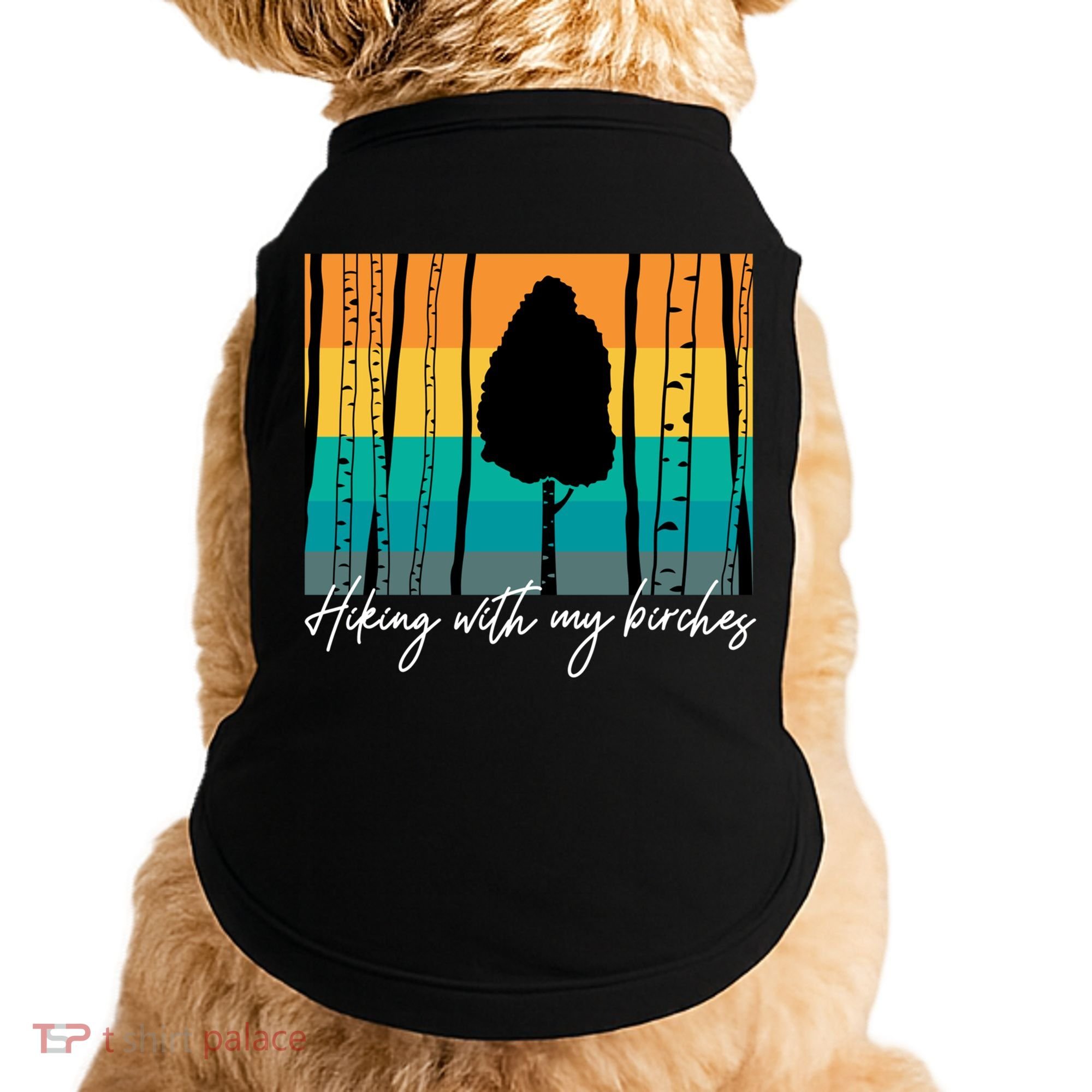 Hiking With My Birches Hilarious Campfire Hiking Funny Gift Doggie Tank