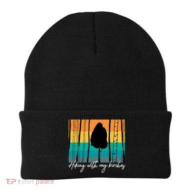 Hiking With My Birches Hilarious Campfire Hiking Funny Gift Beanie