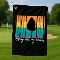 Hiking With My Birches Hilarious Campfire Hiking Funny Gift Golf Towel thumb 1