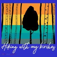 Hiking With My Birches Hilarious Campfire Hiking Funny Gift Sweatshirt thumb 3