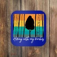 Hiking With My Birches Hilarious Campfire Hiking Funny Gift Coaster thumb 0