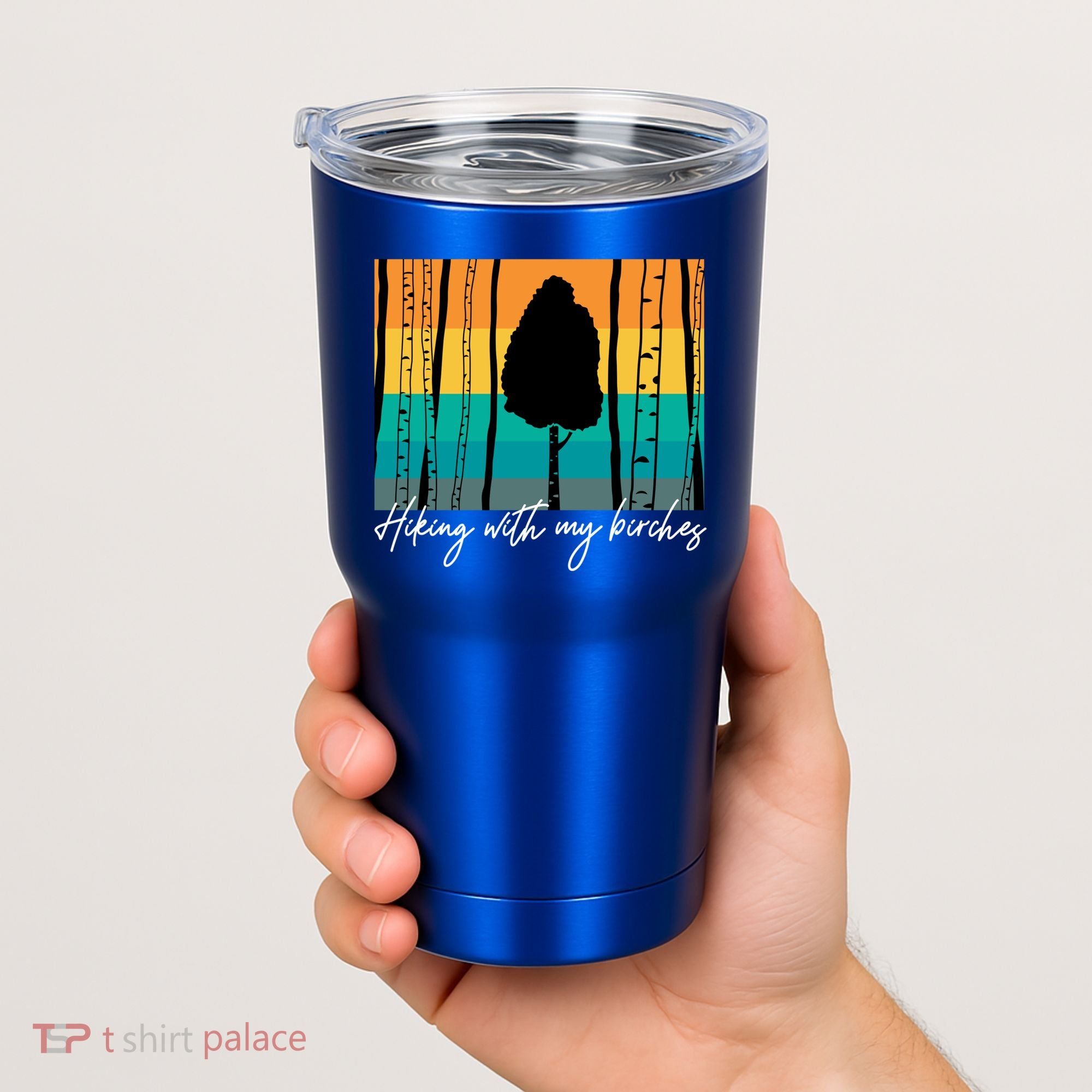 Hiking With My Birches Hilarious Campfire Hiking Funny Gift Tumbler
