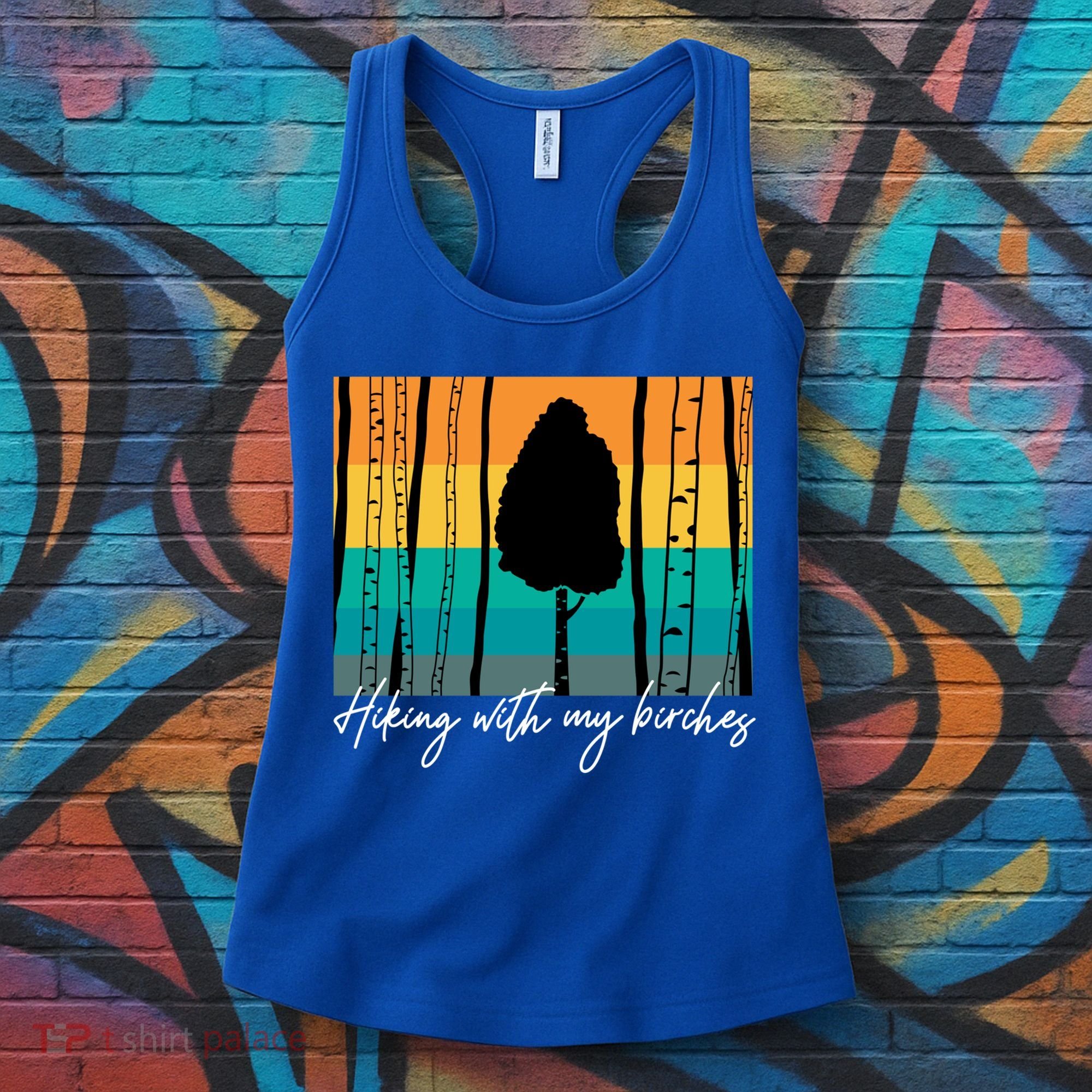 Hiking With My Birches Hilarious Campfire Hiking Funny Gift Women's Tank Top