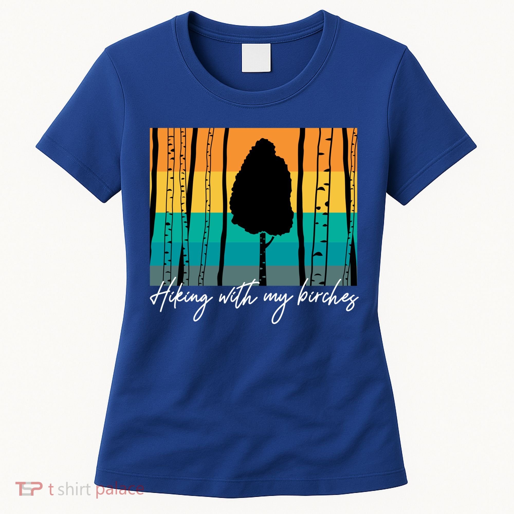 Hiking With My Birches Hilarious Campfire Hiking Funny Gift Women's T-Shirt
