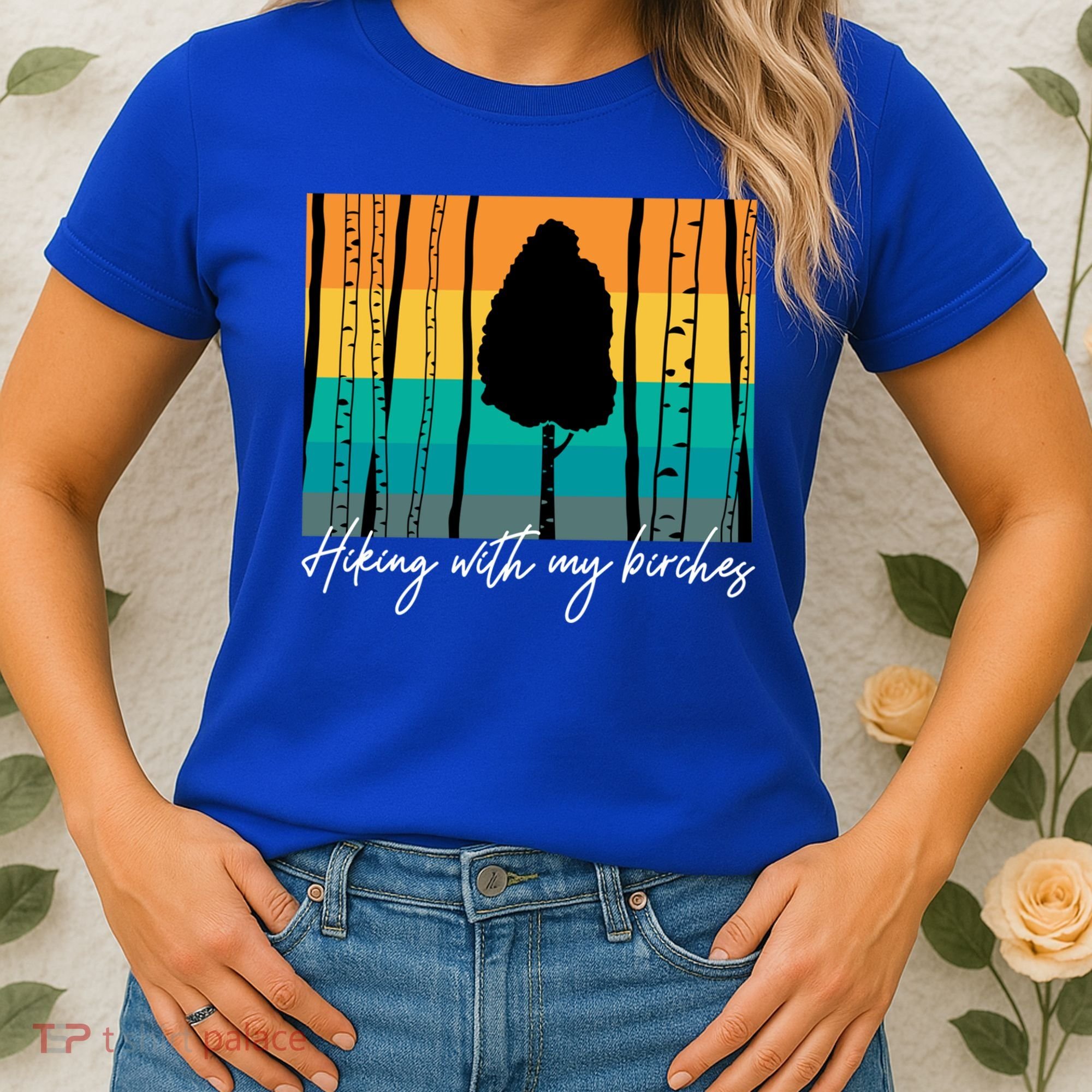 Hiking With My Birches Hilarious Campfire Hiking Funny Gift Women's T-Shirt