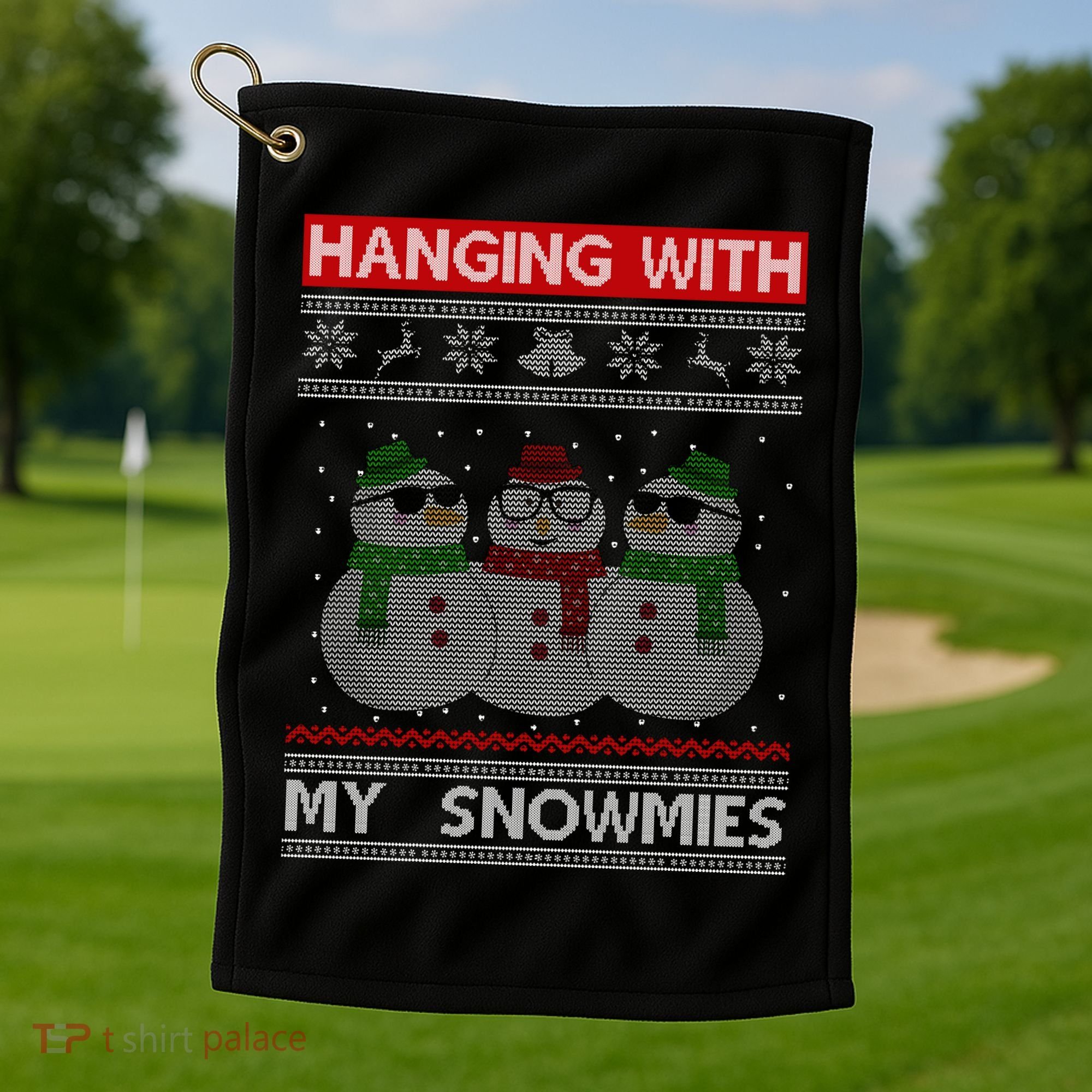 Hanging With My Snowmies Ugly Christmas Golf Towel