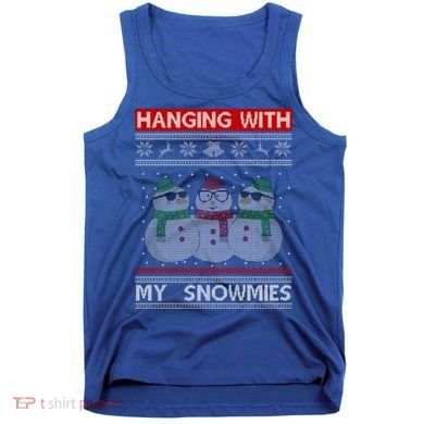 Hanging With My Snowmies Ugly Christmas Tank Top