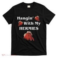 Hangin With My Hermies Funny Hermit Crab Lover T-Shirt thumb 0