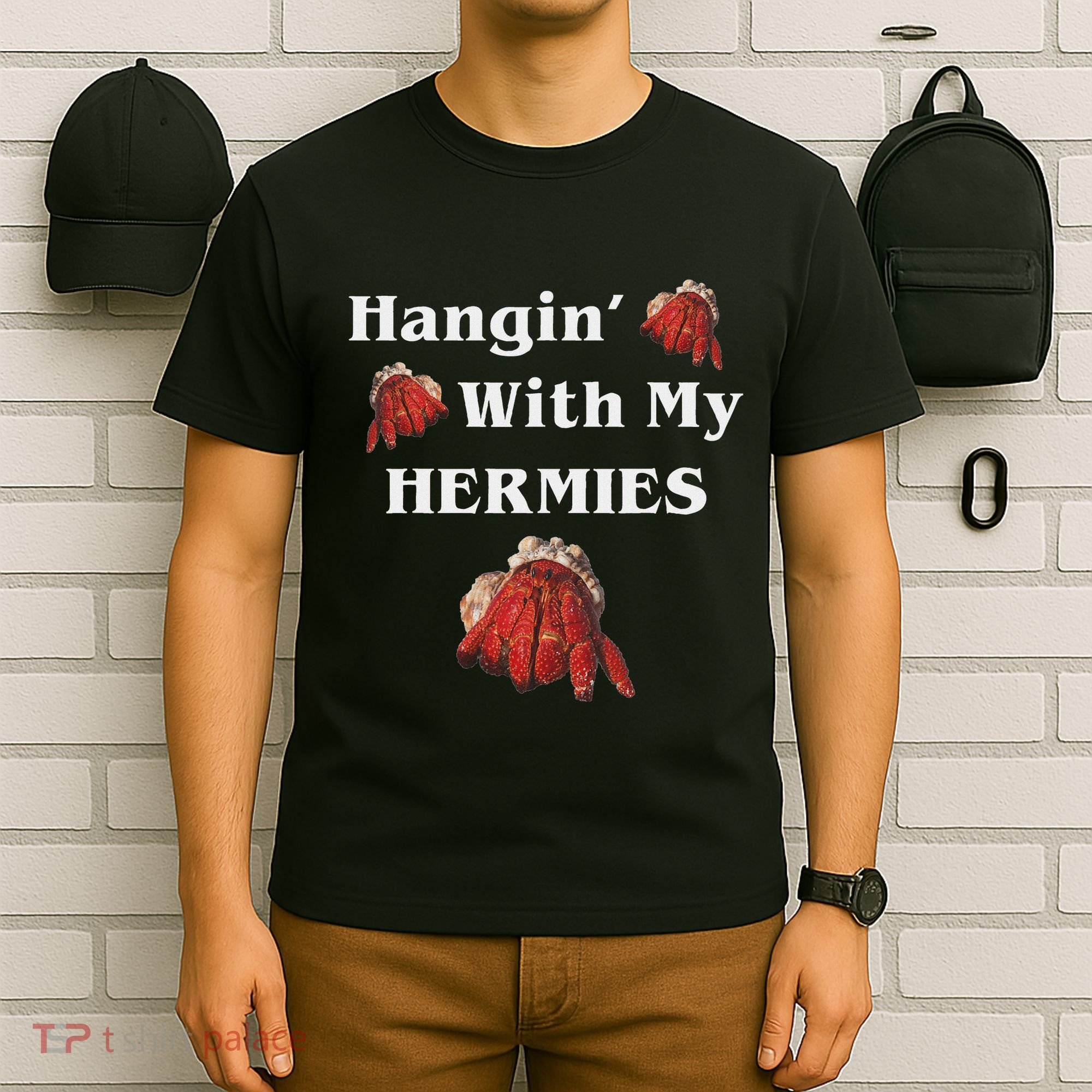 Hangin With My Hermies Funny Hermit Crab Lover T-Shirt