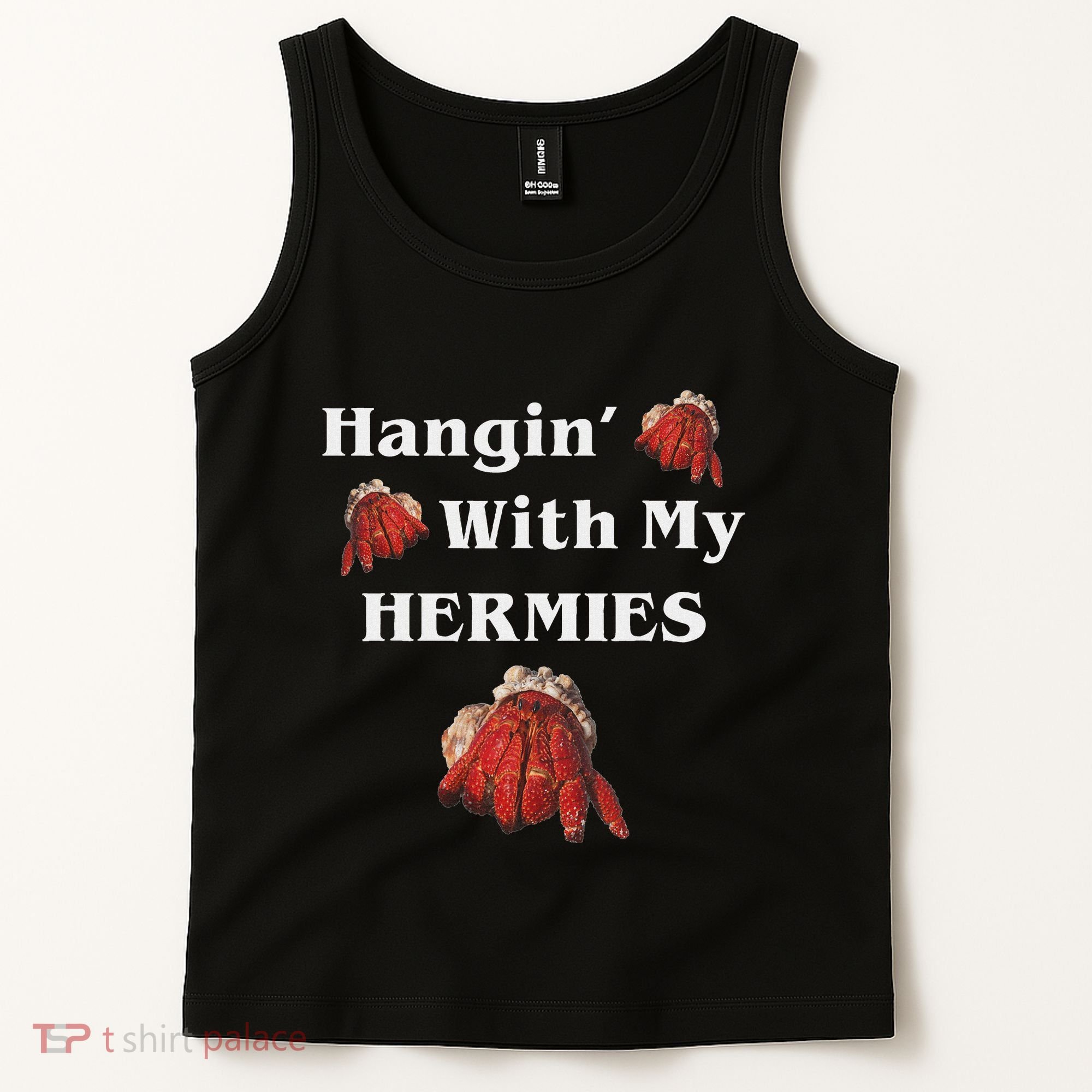 Hangin With My Hermies Funny Hermit Crab Lover Tank Top