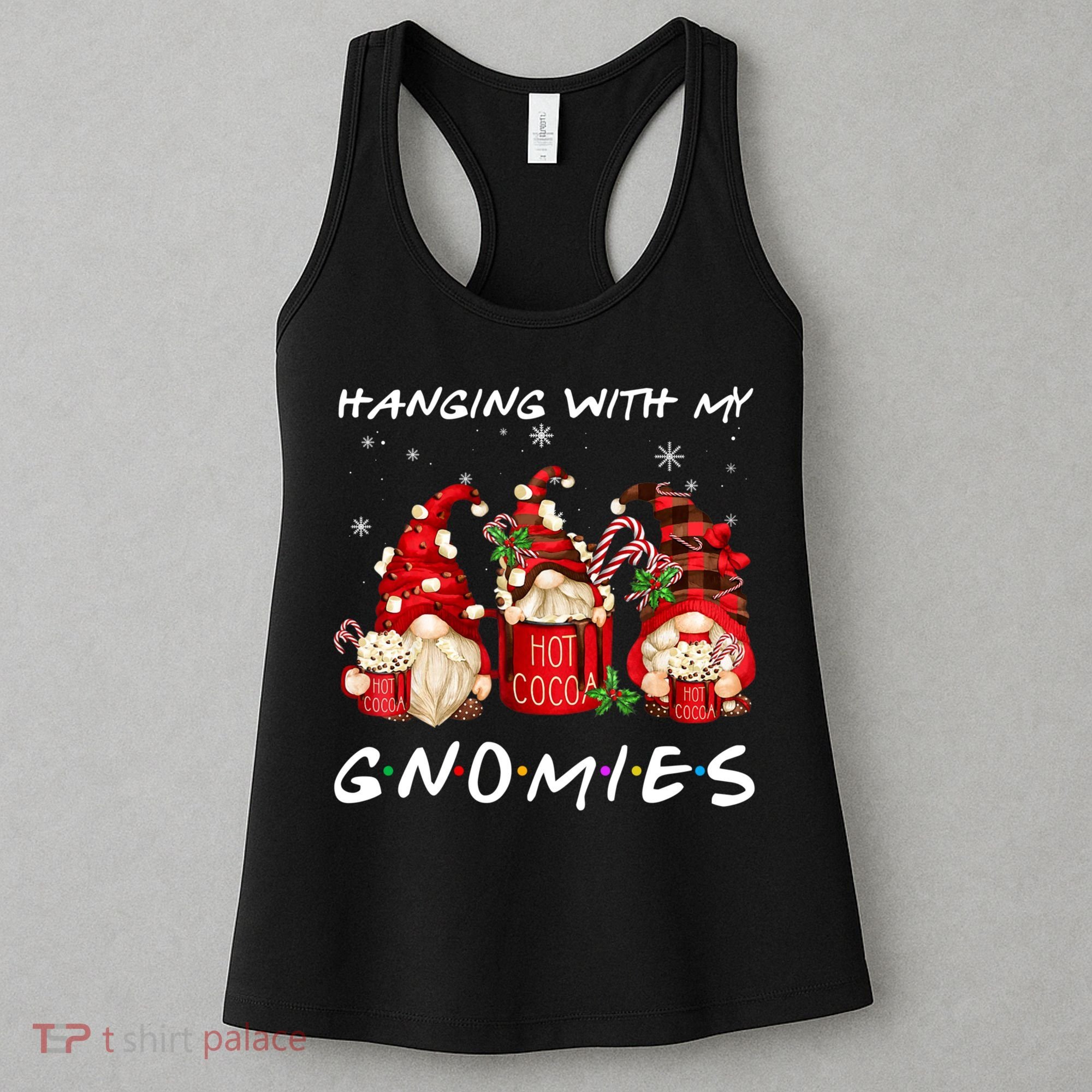 Hanging With My Gnomies Hot Cocoa Gnomes Chocolate Christmas Women's Tank Top
