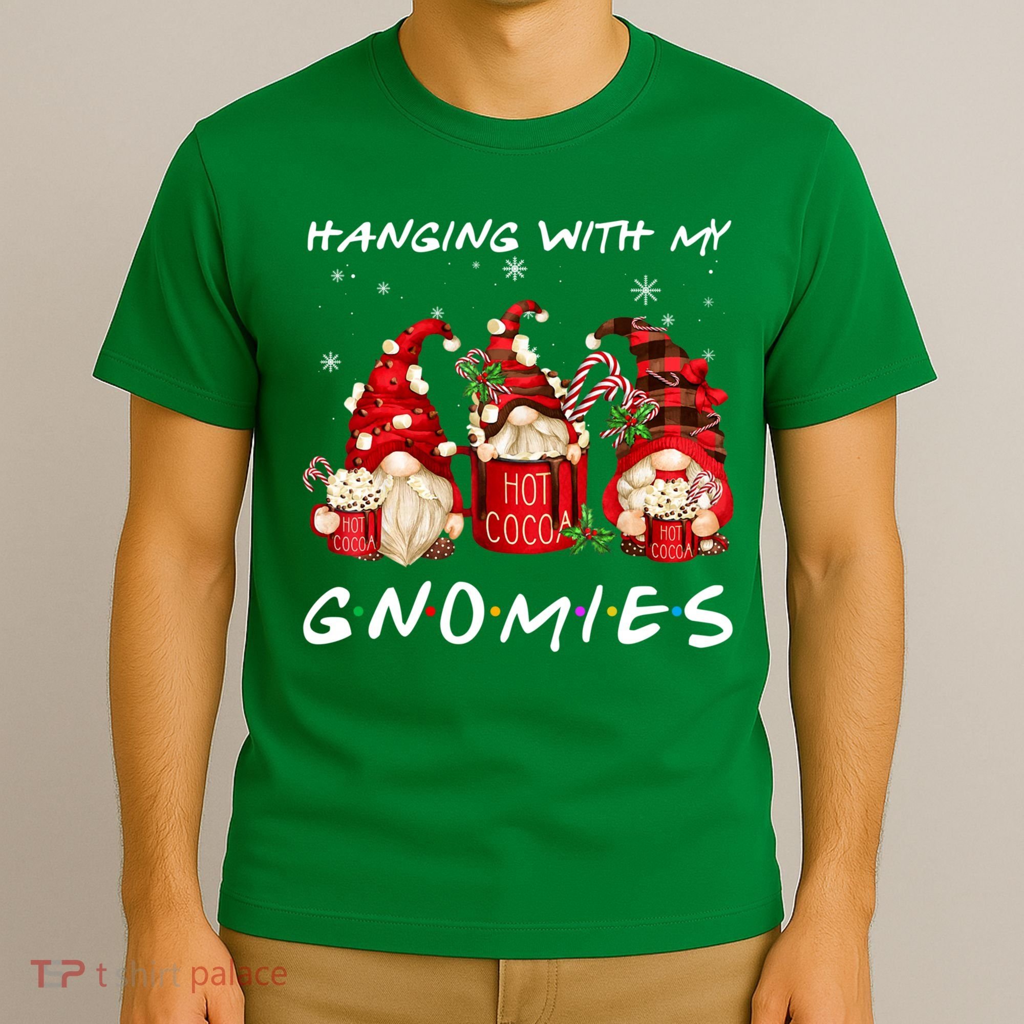 Hanging With My Gnomies Hot Cocoa Gnomes Chocolate Christmas T-Shirt