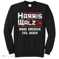 Harris Walz Make America Fail Again Anti Kamala Socialist Sweatshirt thumb 0