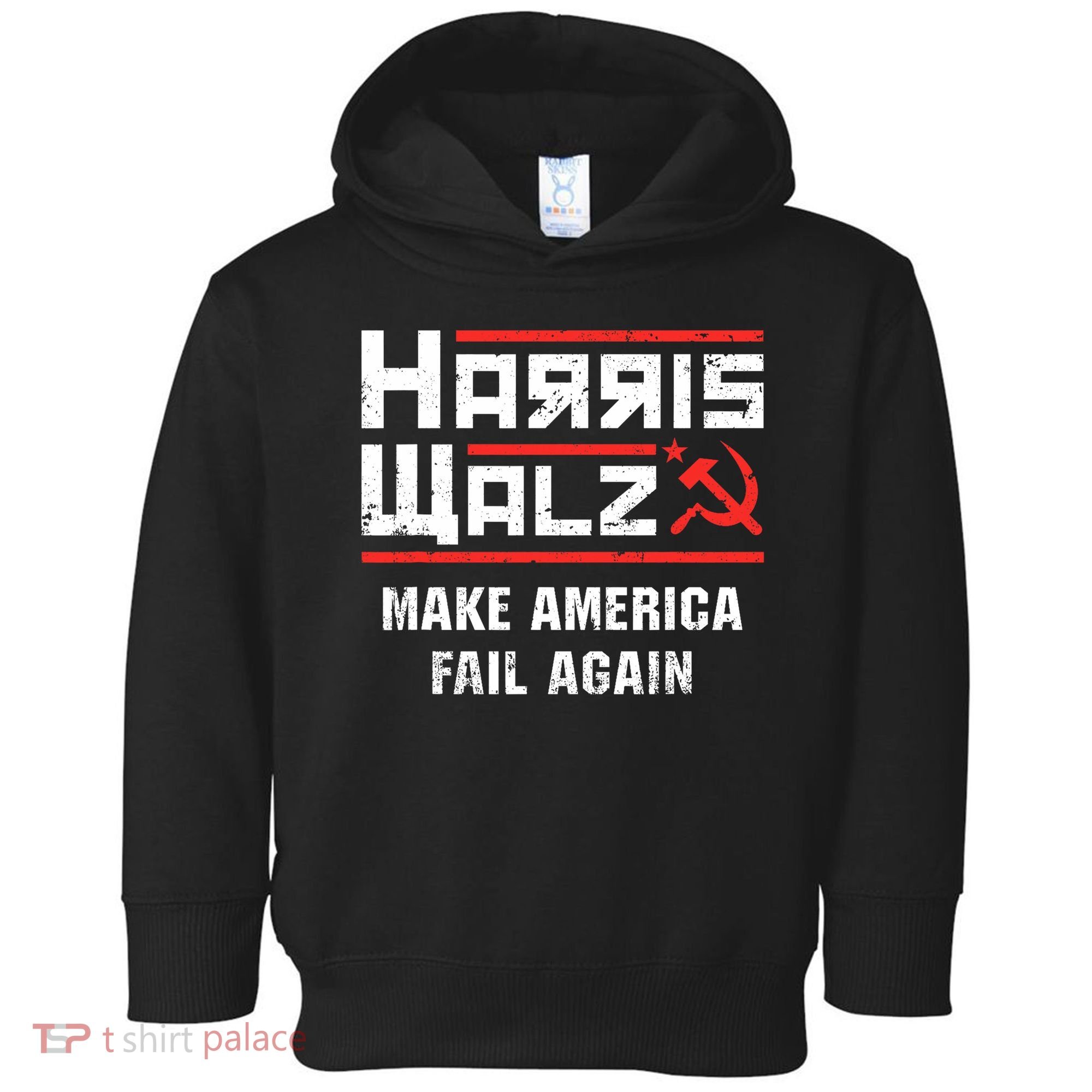 Harris Walz Make America Fail Again Anti Kamala Socialist Toddler Hoodie
