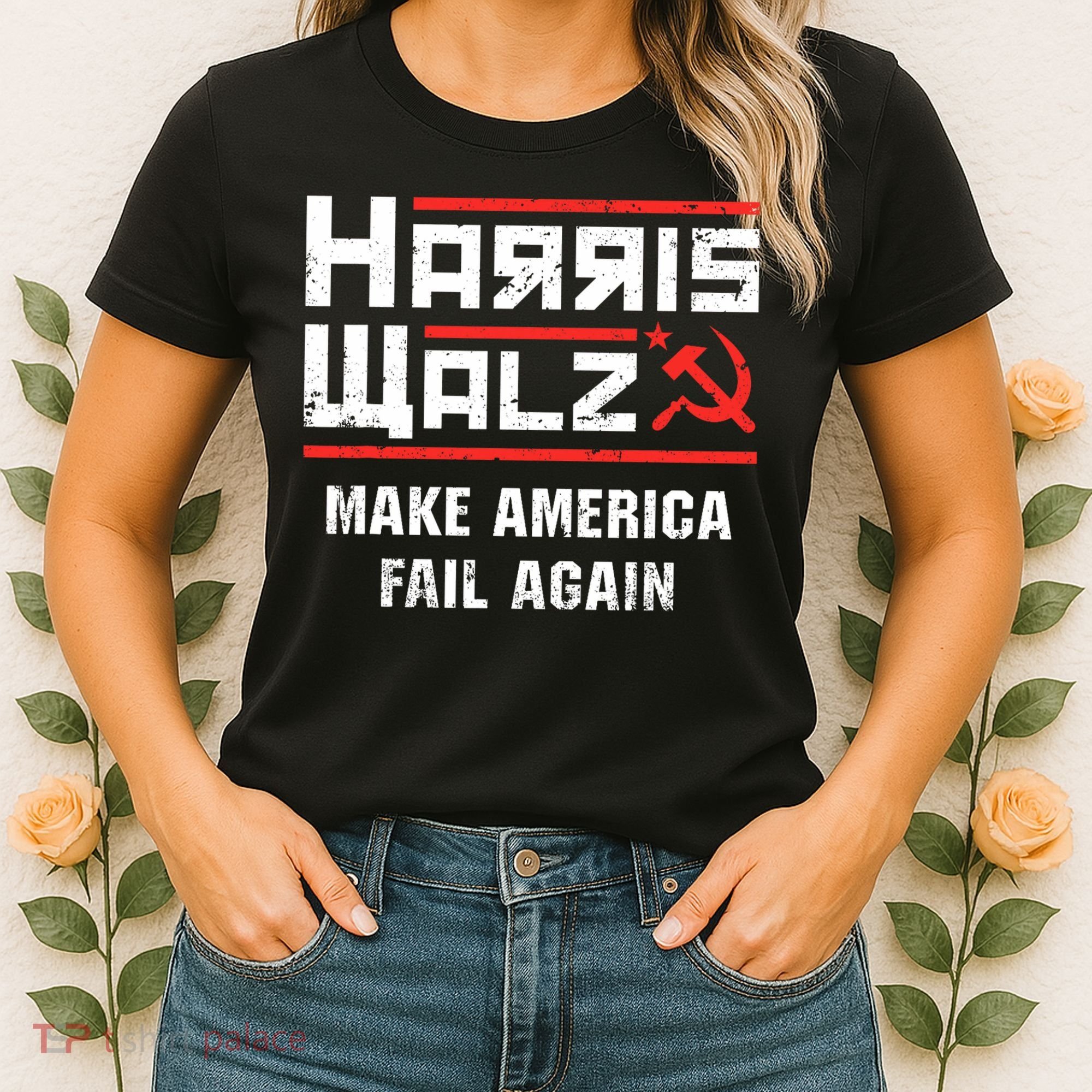 Harris Walz Make America Fail Again Anti Kamala Socialist Women's T-Shirt