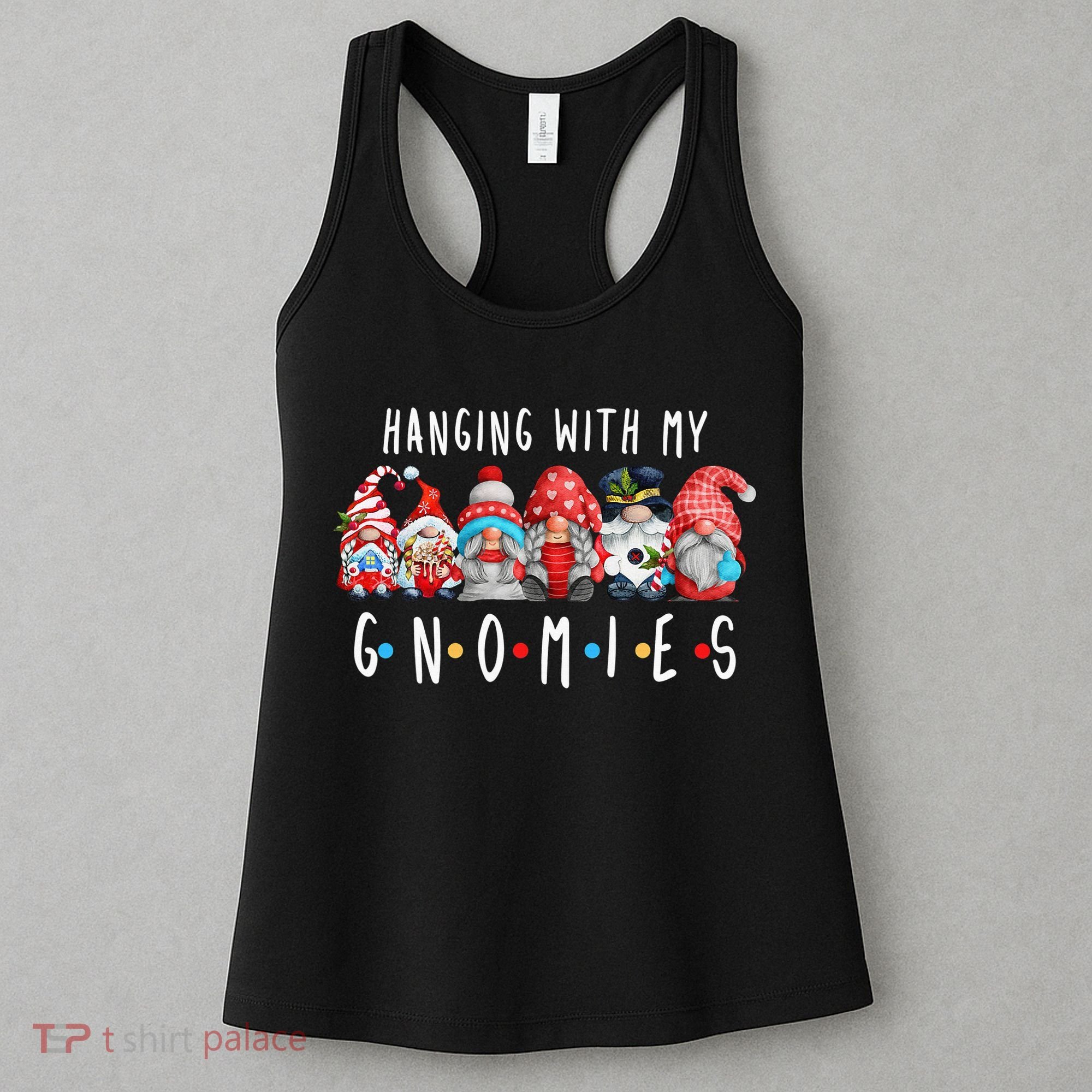 Hanging with My Gnomies Funny Gnome Family Christmas Women's Tank Top