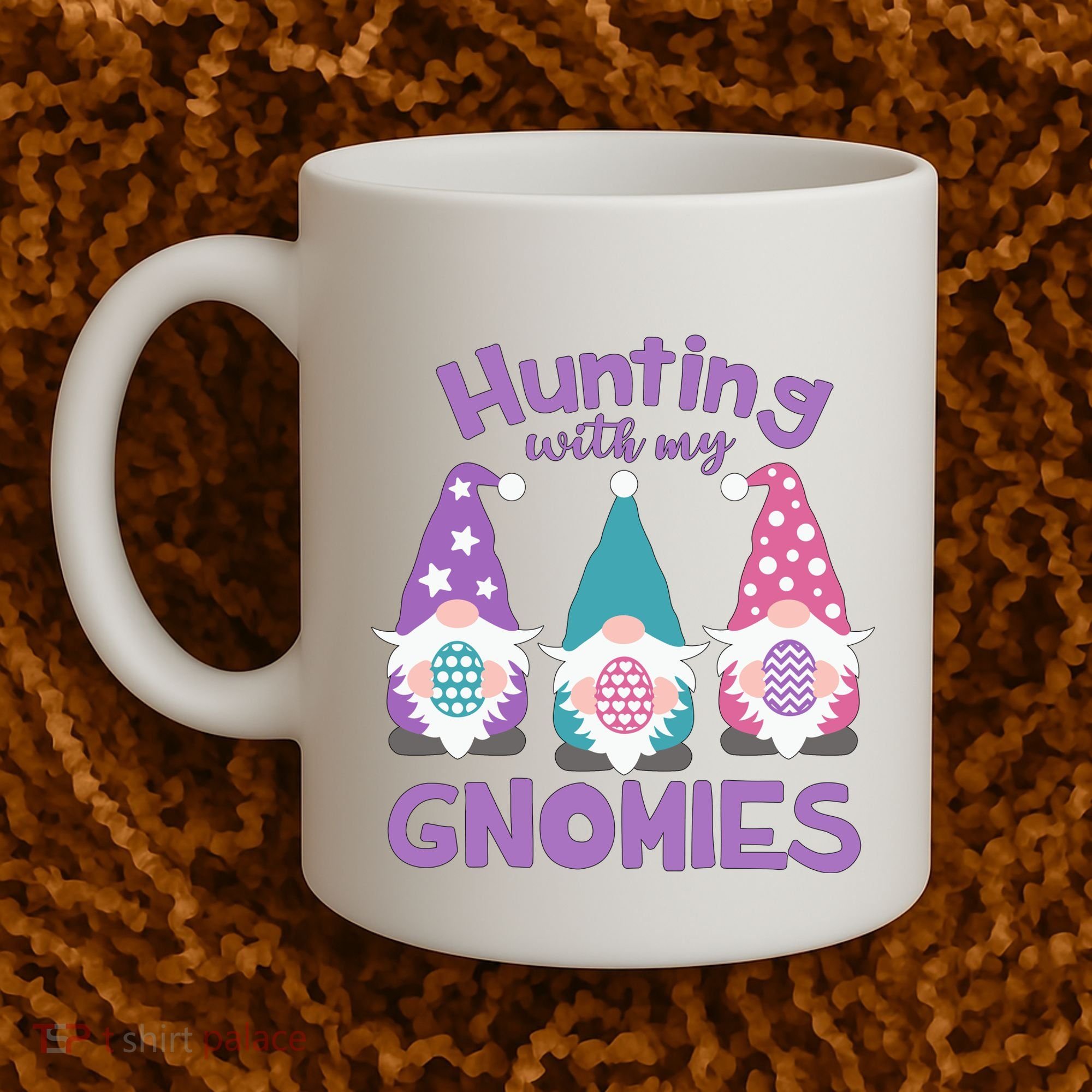 Hunting With My Gnomies Funny Easter Coffee Mug