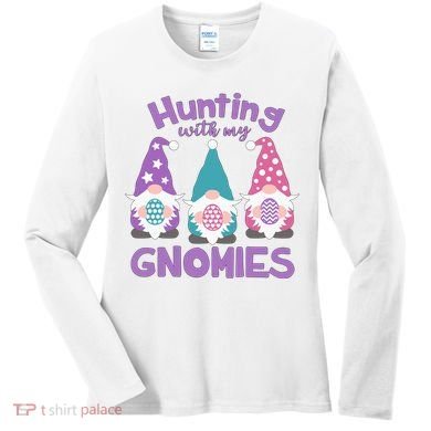 Hunting With My Gnomies Funny Easter Women's Long Sleeve Shirt