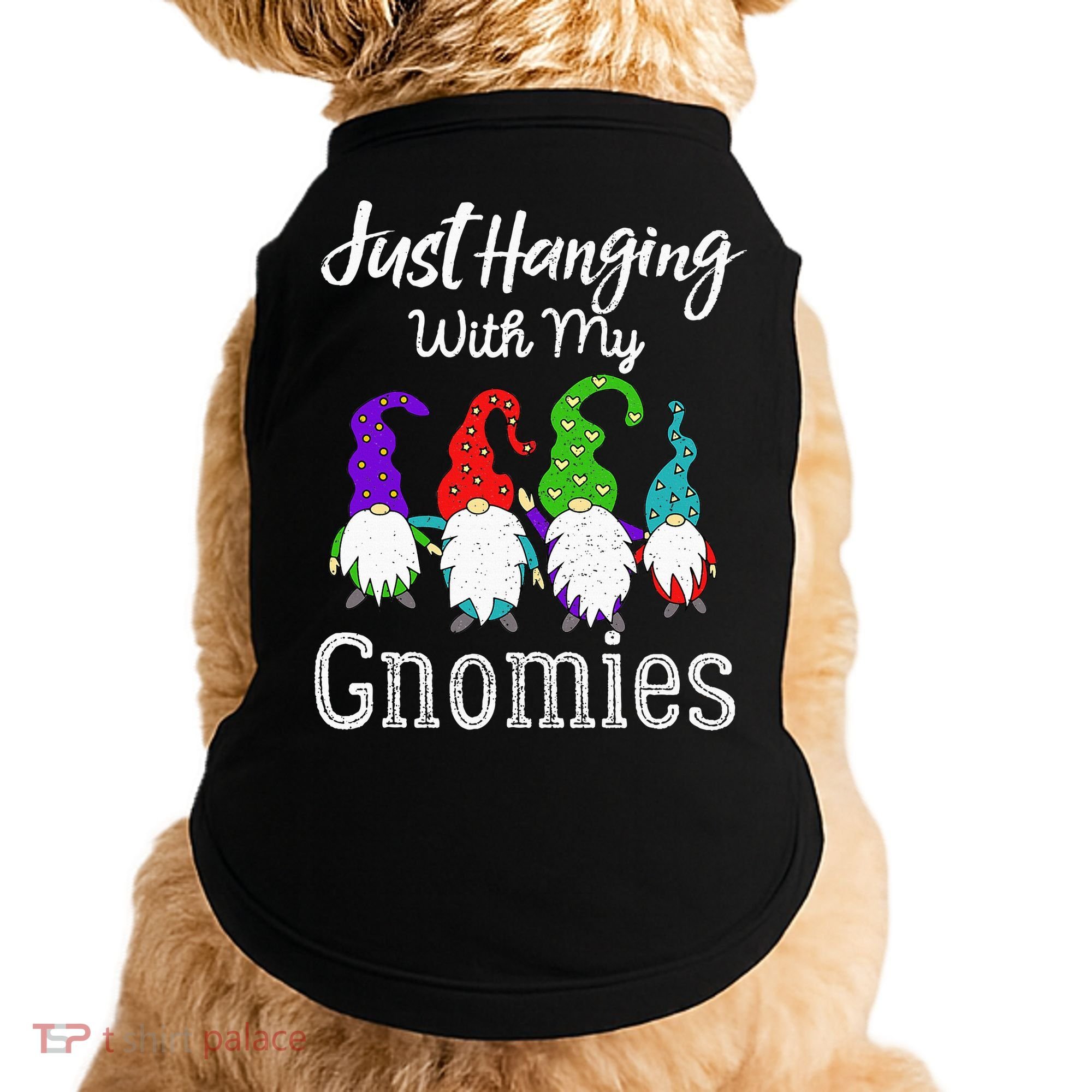 Hanging With My Gnomies Funny Garden Gnome Graphics Doggie Tank