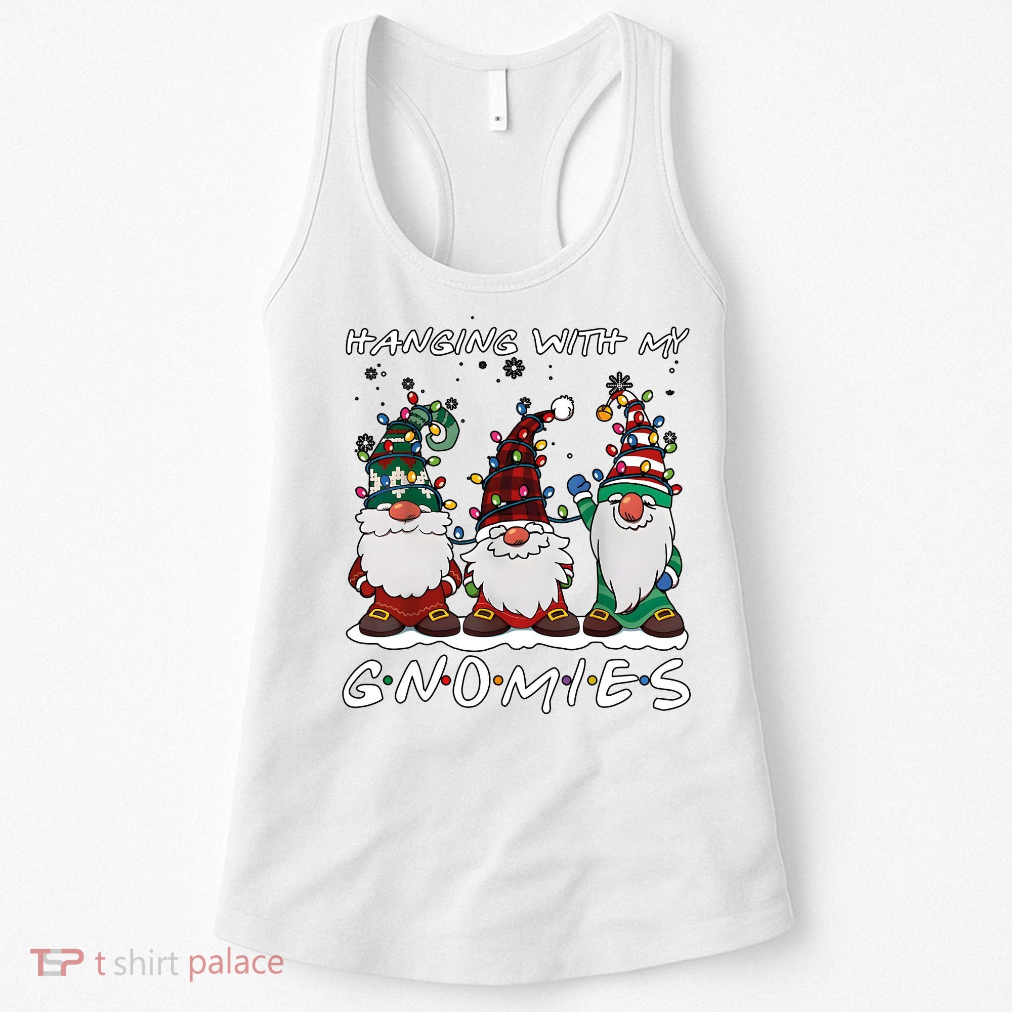 Hanging With My Gnomies Funny Christmas Holiday Season Women's Tank Top