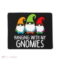 Hanging With My Gnomies Funny Garden Gnome Mousepad thumb 0
