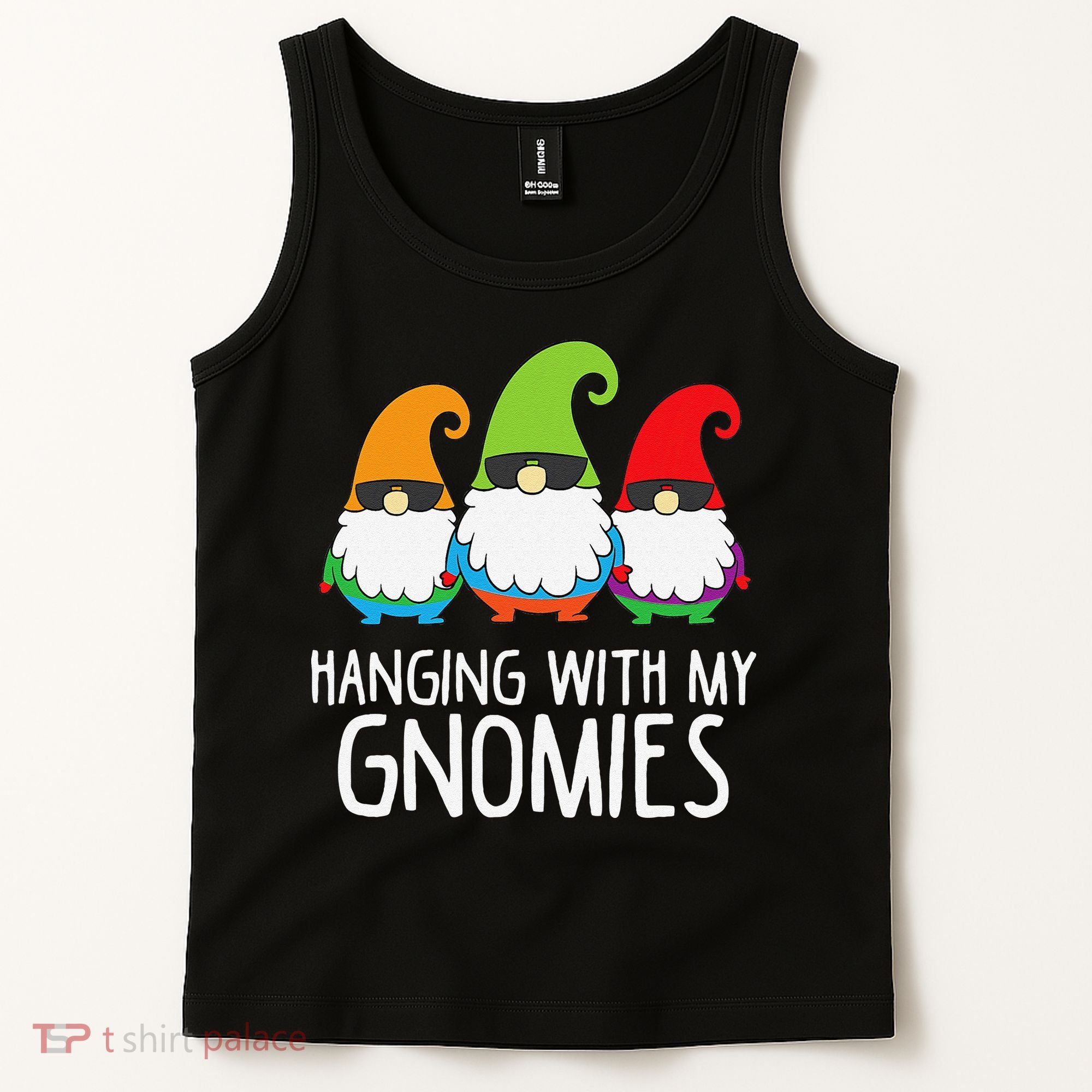 Hanging With My Gnomies Funny Garden Gnome Tank Top