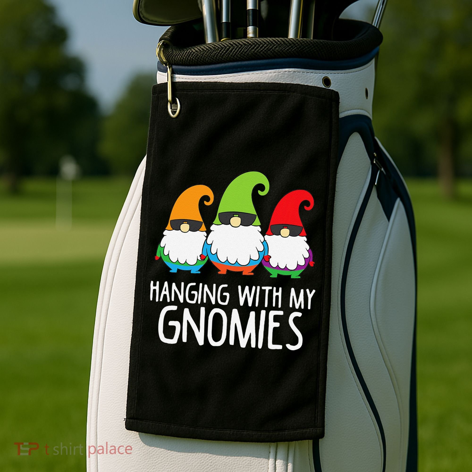 Hanging With My Gnomies Funny Garden Gnome Golf Towel