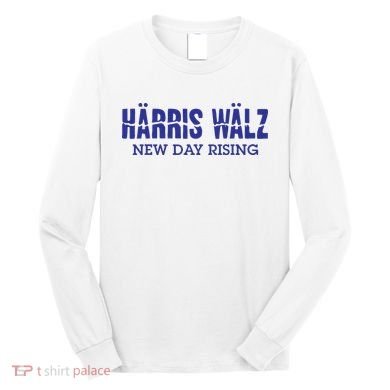 Harris Walz New Day Rising Long Sleeve Shirt