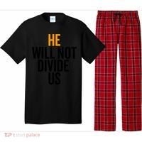 He Will Not Divide Us President Equal Rights Cool Gift Pajama Set thumb 0