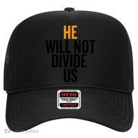 He Will Not Divide Us President Equal Rights Cool Gift Hat thumb 0